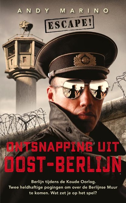 Ontsnapping uit Oost-Berlijn, Andy Marino - Gebonden - 9789020628296