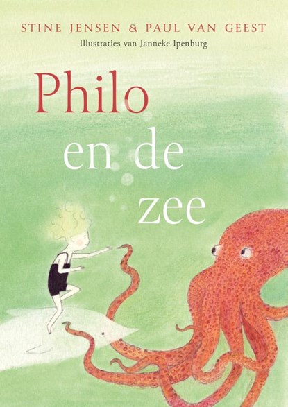 Philo en de zee, Stine Jensen ; Paul van Geest - Gebonden - 9789020629330