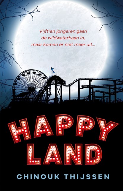 Happyland, Chinouk Thijssen - Ebook - 9789020630497