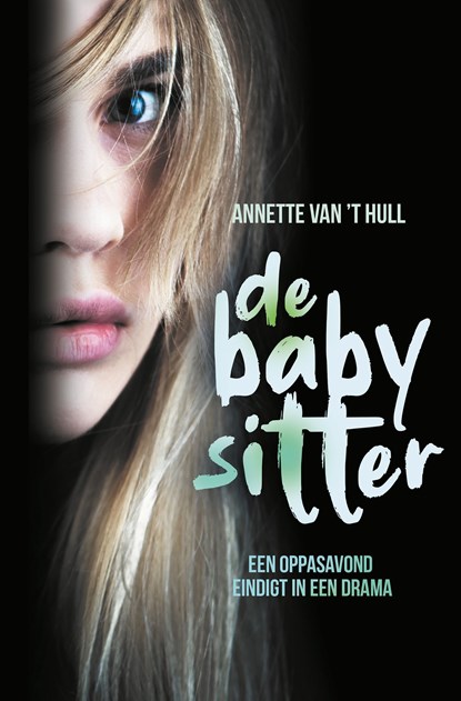 De babysitter, Annette van 't Hull - Ebook - 9789020630619