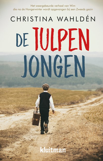 De tulpenjongen, Christina Wahldén - Ebook - 9789020630770