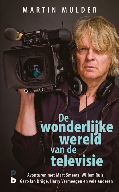 De wonderlijke wereld van de televisie, Martin Mulder - Ebook - 9789020630985