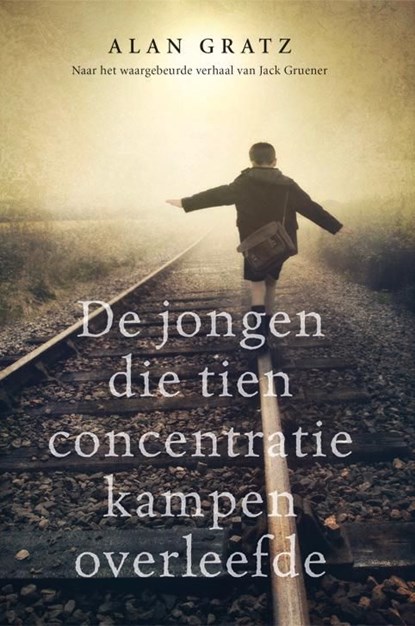 De jongen die tien concentratiekampen overleefde, Alan Gratz - Ebook - 9789020631692