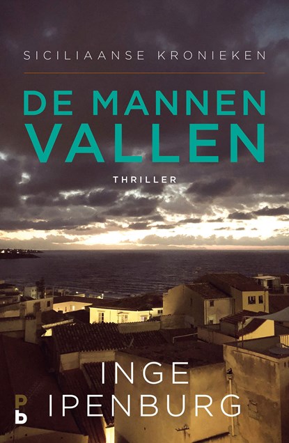 De mannen vallen, Inge Ipenburg - Ebook - 9789020633603