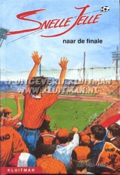 Snelle Jelle naar de finale, Ad van Gils - Paperback - 9789020633726