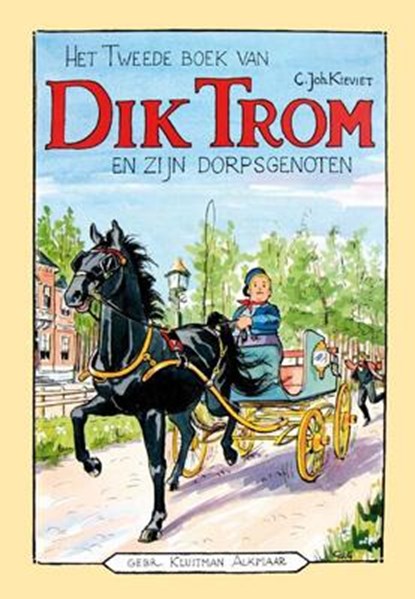 Het tweede boek van Dik Trom en zijn dorpsgenoten, C.Joh. Kieviet ; C. Joh. Kieviet - Paperback - 9789020633948