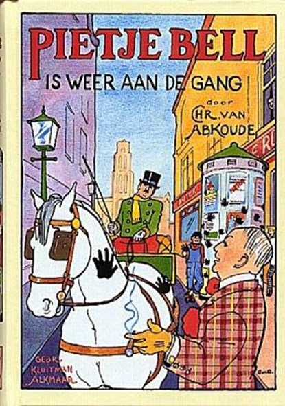 Pietje Bell is weer aan de gang, Chr. Abcoude - van - Paperback - 9789020634044