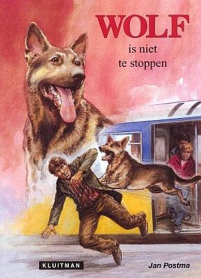 Wolf is niet te stoppen, Jan Postma - Paperback - 9789020634280