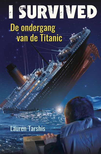 De ondergang van de ­Titanic, Lauren Tarshis - Ebook - 9789020635843