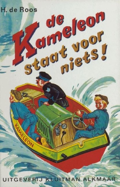 de Kameleon staat voor niets!, H de Roos - Ebook - 9789020642223