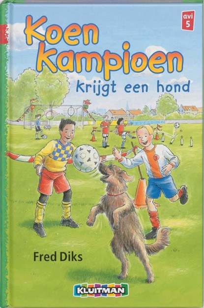 Koen Kampioen krijgt een hond, Fred Diks - Gebonden - 9789020648317