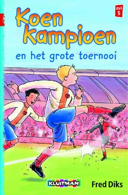 Koen Kampioen en het grote toernooi, Fred Diks - Gebonden - 9789020648492