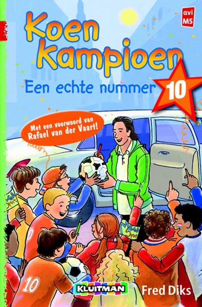 Koen Kampioen. Een echte nummer 10, Fred Diks ; Ivan & Ilia Illustraties - Gebonden - 9789020648539