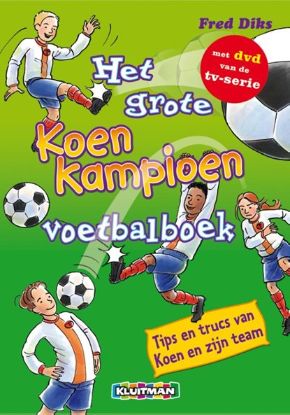 Het grote Koen Kampioen voetbalboek, Fred Diks - Gebonden - 9789020648591