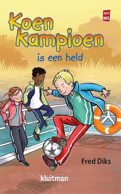 Koen Kampioen is een held, Fred Diks - Gebonden - 9789020648645