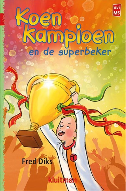 Koen Kampioen en de superbeker, Fred Diks - Gebonden - 9789020648744