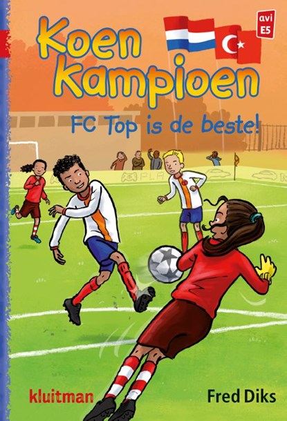 FC Top is de beste!, Fred Diks ; Ivan & ilia - Gebonden - 9789020648782