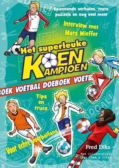 Het superleuke Koen Kampioen voetbal doeboek, Fred Diks - Paperback - 9789020649000