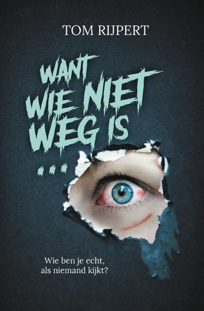 Want wie niet weg is..., Tom Rijpert - Gebonden - 9789020654318