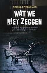 Wat we niet zeggen - Nadine Swagerman - 9789020654387