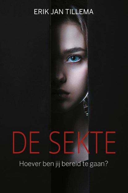 De sekte, Erik Jan Tillema - Gebonden - 9789020654394