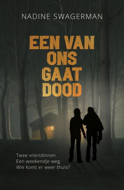 Een van ons gaat dood, Nadine Swagerman - Gebonden - 9789020654455