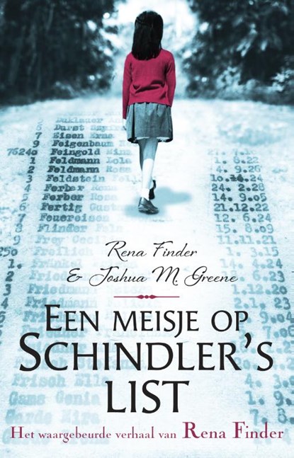 Een meisje op Schindler's list., Rena Finder ; Joshua M. Greene - Gebonden - 9789020654684