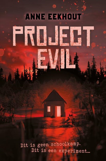 Project Evil, Anne Eekhout - Gebonden - 9789020654790