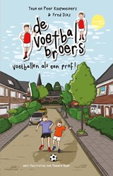 Voetballen als een prof! - Teun Koopmeiners ; Peer Koopmeiners ; Fred Diks - 9789020656411