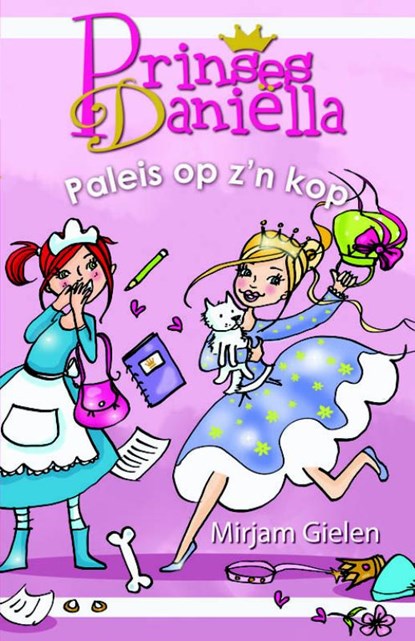 Prinses Daniella Paleis op z'n kop, Mirjam Gielen - Gebonden - 9789020662917