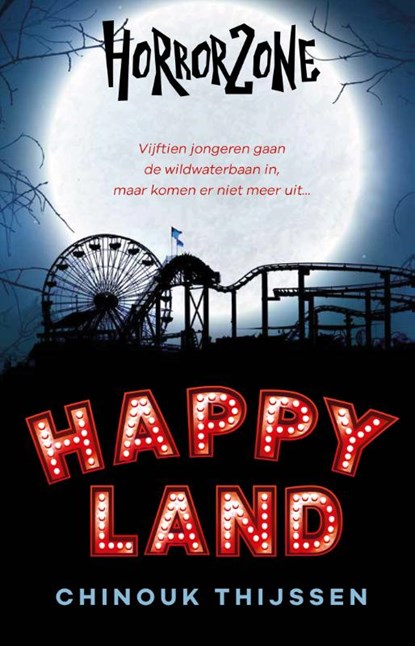 Happyland, Chinouk Thijssen - Gebonden - 9789020668322
