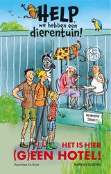 Het is hier (g)een hotel! - Marlies Slegers - 9789020672923