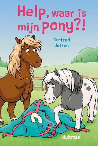 Help, waar is mijn pony?!, Gertrud Jetten - Gebonden - 9789020673845
