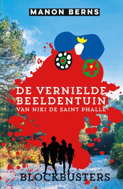 De vernielde beeldentuin van Niki de Saint Phalle, Manon Berns - Gebonden - 9789020673876