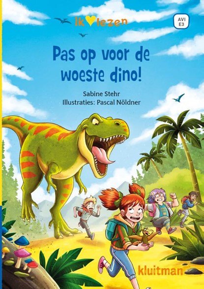 Pas op voor de woeste dino!, Sabine Stehr - Gebonden - 9789020676228