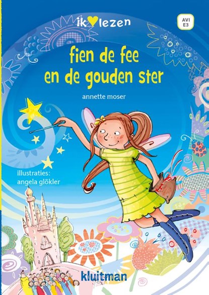 Fien de fee en de gouden ster, Annette Moser - Gebonden - 9789020676273