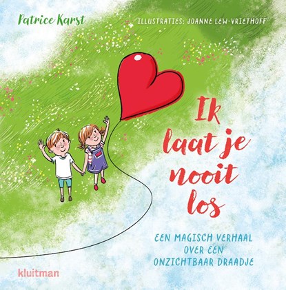 Ik laat je nooit los, Patrice Karst - Gebonden - 9789020676655