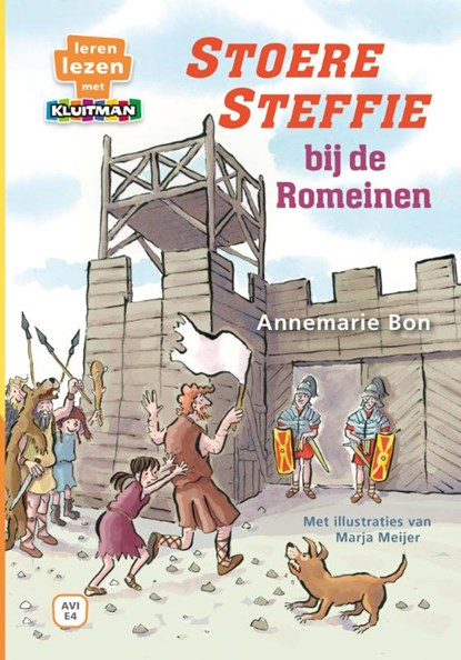 Stoere Steffie bij de Romeinen, Annemarie Bon ; Marja Meijer - Gebonden - 9789020676761