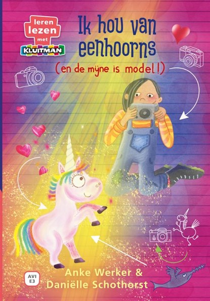 Ik hou van eenhoorns (en de mijne is model!), Anke Werker - Gebonden - 9789020676952
