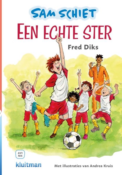 Sam Schiet. Een echte ster, Fred Diks - Gebonden - 9789020677287
