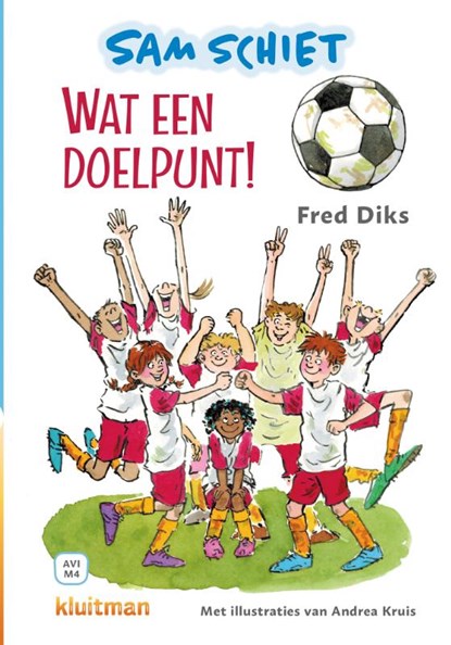 Sam schiet Wat een doelpunt!, Fred Diks - Gebonden - 9789020677355