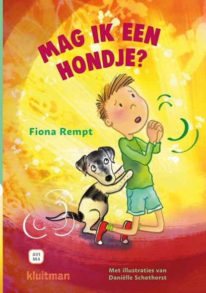 Mag ik een hondje?, Fiona Rempt ; Vito de Croon ; Daniëlle Schothorst - Gebonden - 9789020677478