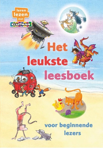 Het leukste leesboek voor beginnende lezers, Sanne de Bakker ; Lida Dijkstra ; Annemarie Dragt ; Gertrud Jetten ; Gitte Spee ; Marianne Witte - Gebonden - 9789020677607