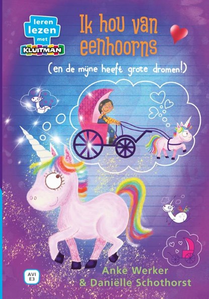 Ik hou van eenhoorns (en de mijne heeft grote dromen!), Anke Werker - Gebonden - 9789020677652
