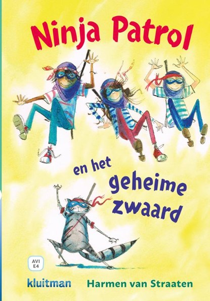 Ninja Patrol en het geheime zwaard, Harmen van Straaten - Gebonden - 9789020677843