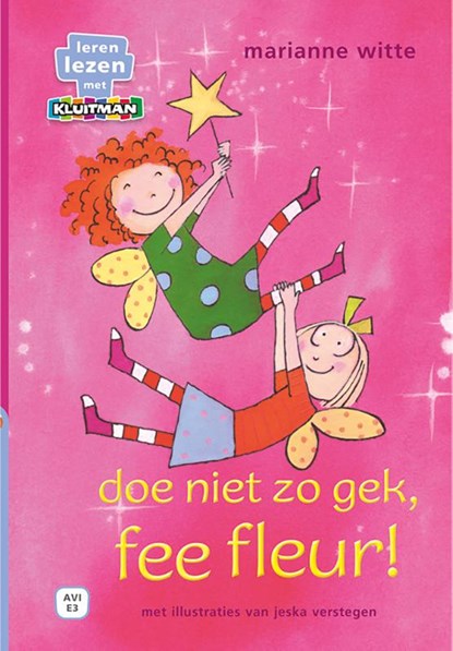 doe niet zo gek, fee fleur!, Marianne Witte - Gebonden - 9789020678475