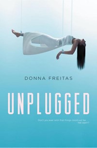 Unplugged | Donna Freitas | 