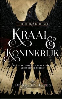 Kraai & koninkrijk | Leigh Bardugo | 