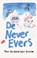 De never evers, Tom Ellen ; Lucy Ivison - Gebonden - 9789020679441