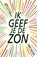 Ik geef je de zon, Jandy Nelson - Gebonden - 9789020679779